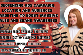 run geofencing ads campaign, location and audiences targeting to boost sales