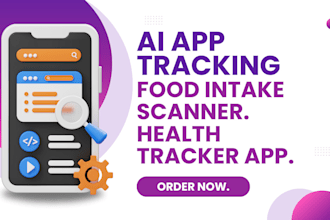 build ai fitness tracking app, food intake tracking app, ai health wellness app