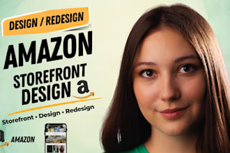 create amazon storefront, amazon brand store and storefront design