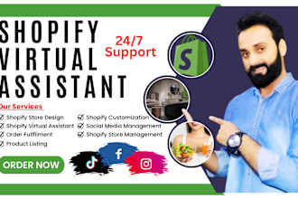 be your shopify virtual assistant, shopify store manager, social media manager