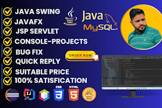 help you in java, java swing, gui, javafx, servlet jsp , projects with database