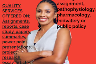 do nursing assignment, pathophysiology, pharmacology, midwifery or public polic