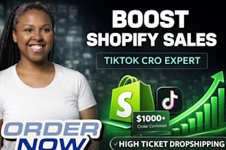 boost shopify marketing sales with cro for high ticket tiktok dropshipping store