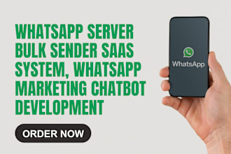 whatsapp server bulk sender saas system, whatsapp marketing chatbot development