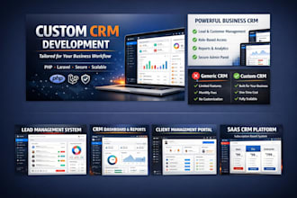 develop a custom CRM system or web application using PHP laravel