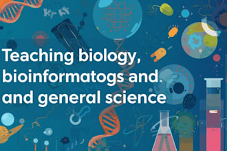 teach you bioinformatics, biology, general science