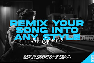 remix your song into edm house, hardstyle, euro dance, trap