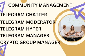 be your telegram community manager or admin with active engagement in your crypt