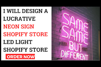 design a lucrative neon sign shopify store led light shopify store