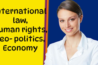 write on international law, human rights, geo politics and economy