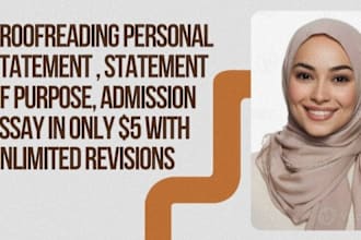 proofread and edit any personal statement, statement of purpose, admission essay