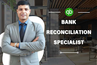 get expert bank reconciliation and monthly bookkeeping