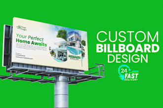 do custom billboard design in 24h
