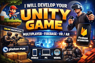 develop unity 2d and 3d games with multiplayer vr ar features and firebase setup