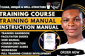 create instruction manual, training course, training manual workbook, ppt slides