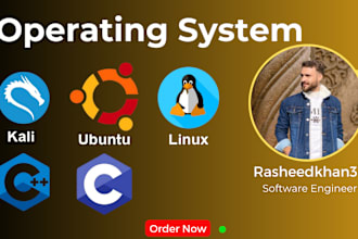 do operating system tasks and projects in c and cpp and bug fix