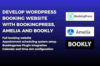 develop wordpress booking website with bookingpress, amelia and bookly