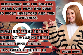 setup geofencing ads for solana meme coin, pump and dump to boost investors