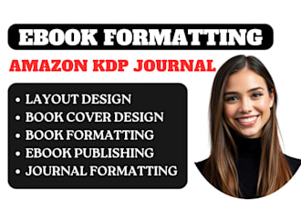 ebook formatting, paperback design, KDP journal kindle publishing