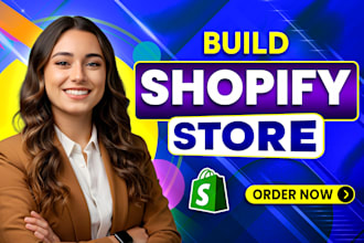 build shopify store design, create shopify dropshipping store or shopify website
