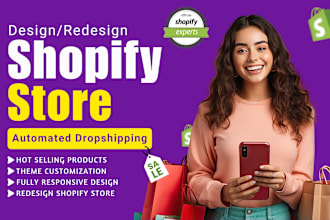 design, redesign shopify store or shopify dropshipping store