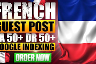 do publish high da french guest post for france backlinks seo for google ranking