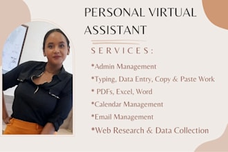 be your professional virtual assistant and administrator
