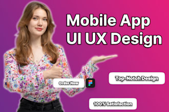do UI UX design for mobile app, UI UX design, mobile UX design using figma