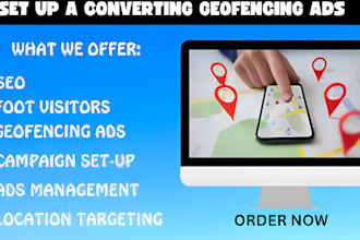 setup converting geofencing ads targeted location for your business