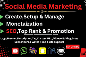 create and setup youtube channel with promotion and monetization