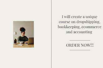 create a unique course on dropshipping, bookkeeping, ecommerce and accounting