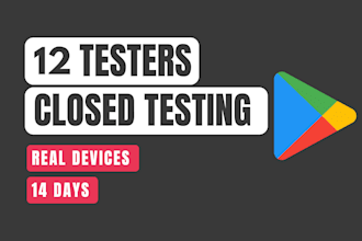 provide 12 testers for google play closed testing for 14days