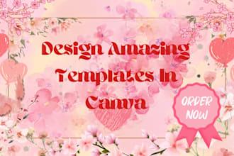 be your canva expert and design amazing templates