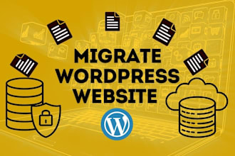 migrate, backup, transfer or move wordpress website in 6 hours