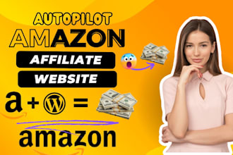 create amazon affiliate website, autopilot amazon affiliate website