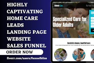 home care landing page, home care website, home care sales funnel home care lead