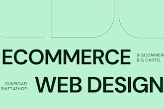 ecommerce store on bigcommerce, shift4shop, gumroad, or big cartel online store