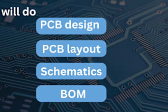 do pcb design, layout, and schematic with bom