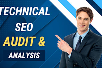 do full technical SEO audit and analysis of your website