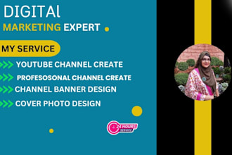 professional you tube channel create and set up