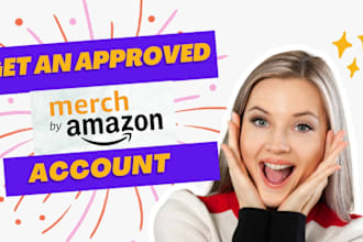 help to create your own merch by amazon account