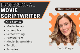 be your screenplay, movie scriptwriter, movie script, feature film, screenwriter