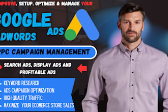 setup google ads adword, ppc ads campaign, display ads,ads campaign optimization