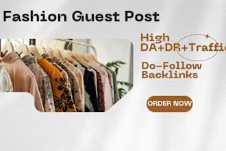 do fashion guest posts on high da traffic sites with dofollow backlinks