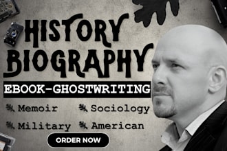 write your history ebook, biography ebook writer, history writer, ghostwriter
