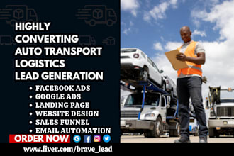 generate high auto transport leads freight towing cars vehicle logistic website