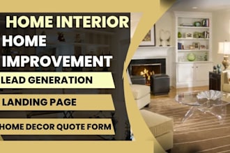 generate home interior leads quality home improvement home renovation leads