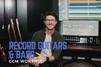 record guitars and bass for your worship ccm song