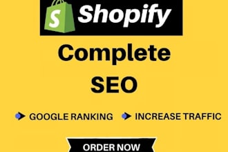do advanced shopify SEO expert to rank your store and increase sales