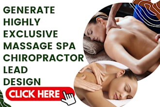 generate highly exclusive massage therapy leads spa chiropractor medical lead
